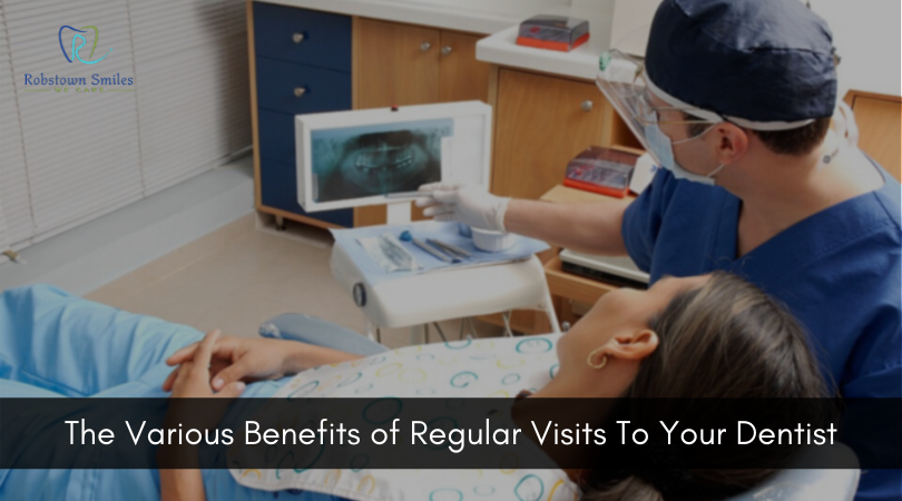 The Various Benefits of Regular Visits To Your Dentist