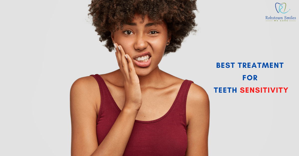 Best Treatment for Teeth Sensitivity