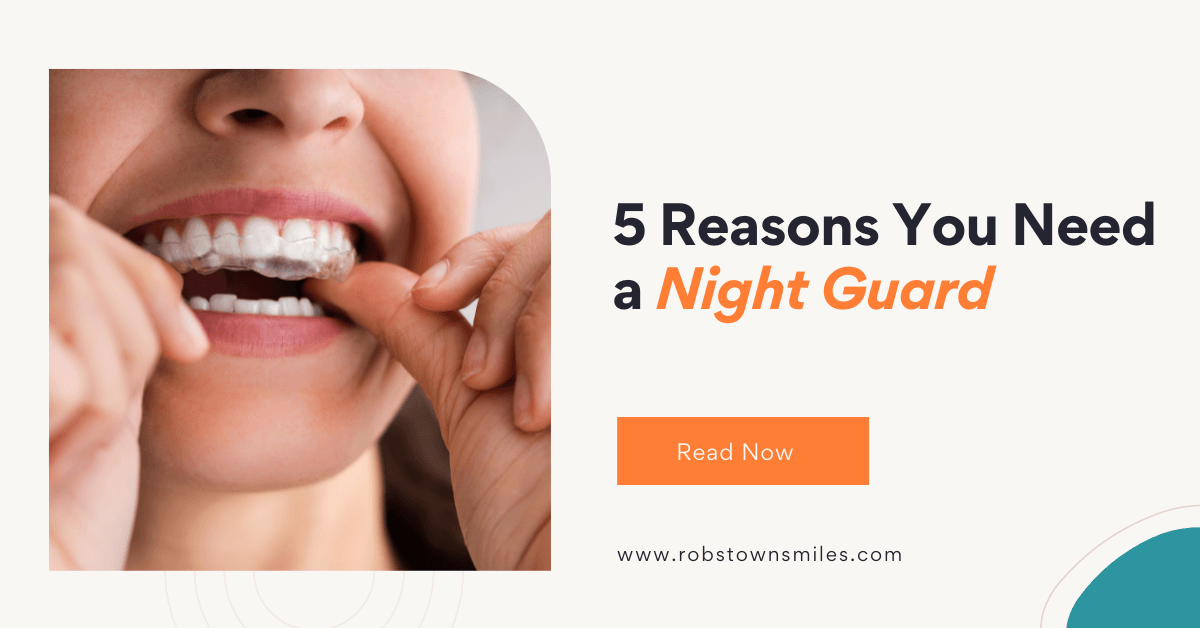 5 Reasons You Need a Night Guard