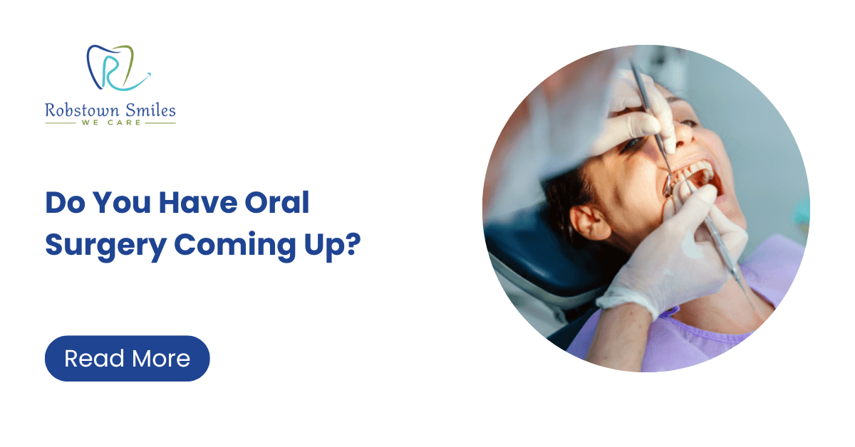 Do You Have Oral Surgery Coming Up?