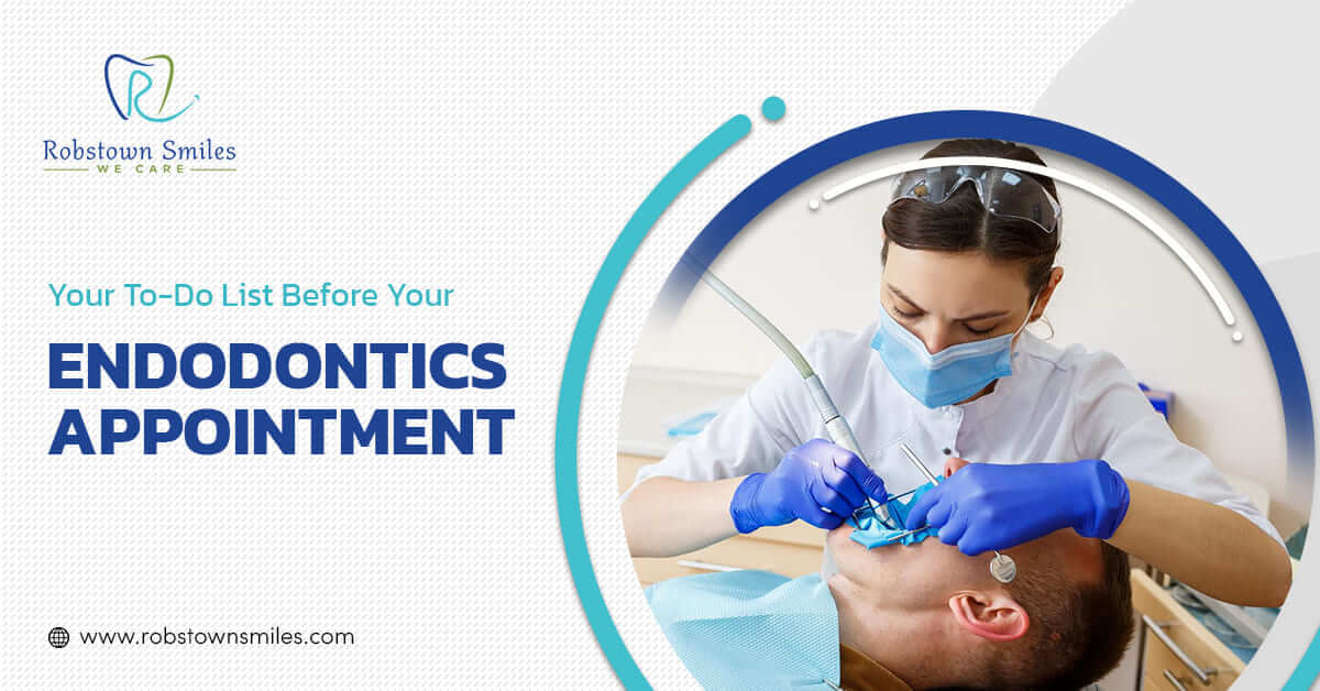 Your To-Do List Before Your Endodontics Appointment